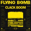 Flying Bomb & Flying Buff - Clack Boom