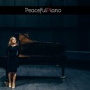 PeacefulPiano - Peaceful Piano, Part. 3