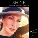 Yooks & Rebecca Scales - Shine