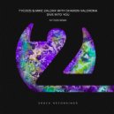 Tycoos & Mike Zaloxx with Sharon Valerona - Dive Into You