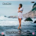 KosMat - Deep & Nu Hit Mix - 157