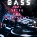 Mixed Max Vishnevsky - Summerbass 2023 (13.05.2023)