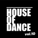 T o l l - HOUSE of DANCE vol.10 @ 2023