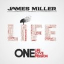 James Miller - One Life. One Love. One Mission