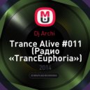 Dj Archi - Trance Alive #011