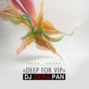 DJ Gera_Pan - Deep For Vip