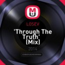 LOSEV - 'Through The Truth'