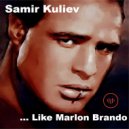 Samir Kuliev - Like Marlon Brando (Play Role)