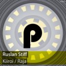 Ruslan Stiff - Raja