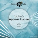 Suke8 - Appear Insane