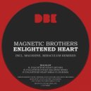 Magnetic Brothers - Enlightened Heart
