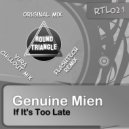Genuine Mien - If It's Too Late