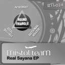 Mistol Team - Real Sayana