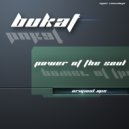 Bukat - Power of the Soul