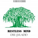 J.Vladd - Restless Mind Dee