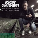 Igor Garnier - If I Go Far Away