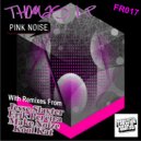 Thomas LP - Pink Noise