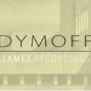 Dymoff - podcast lamez recordings