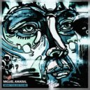 Miguel Amaral - What You Do To Me