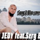 DJ JEDY feat Serg Beat - Song 2