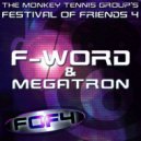 F-Word - Mix For Festival Of Friends 4