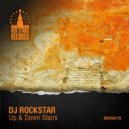 DJ Rockstar - Up & Down Stairs