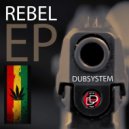 Dubsystem - In The Rebels' Memory