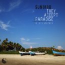 Sunbird - They Accept Paradise