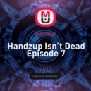 Boomer - Handzup Isn’t Dead Episode 7