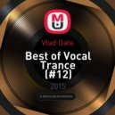 Vlad Gate - Best of Vocal Trance