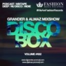 Grander & Almaz - DiscoBox MixShow #002