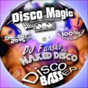 DJ Funsko & Naked DISCO - Groove That Groove