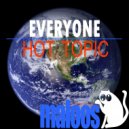 Hot Topic - Everyone Is The Same