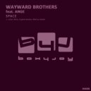 Wayward Brothers - Space