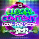 ilLegal Content - Look For Rock