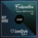 Funkemotion - Get Here (DJOKO & Prune Flat Remix)