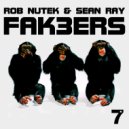 Rob Nutek & Sean Ray - FAK3RS