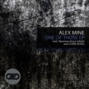 Alex Mine - One Of Those