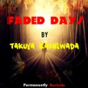 Takuya Kashiwada - Faded Days