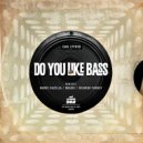 Dan Lypher - Do You Like Bass