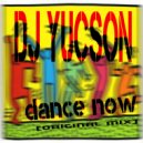 DJ YUCSON - Dance Now