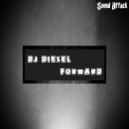 DJ DIESEL (Sound Attack) - Forward