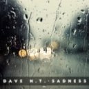 Dave N.T. - Sadness