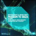Rhythm Ways & Brain First - Passion to Ibiza