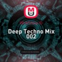 WithShow © - Deep Techno Mix 002