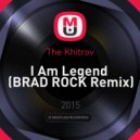 The Khitrov - I Am Legend