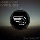 Dogs x Fox - Medusa