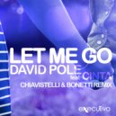 David Pole - Let Me Go (feat. Cinta) (Chiavistelli & Bonetti Remix)