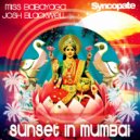 Dj Josh Blackwell, Miss Babayaga DJ - Sunset in Mumbai