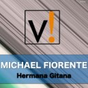 Michael Fiorente - Hermana Gitana